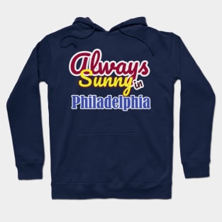 Always Sunny in Philadelphia Hoodie